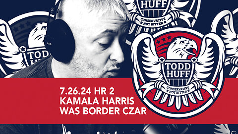 Kamala Harris Was Border Czar | July 26, 2024 | Hour 2