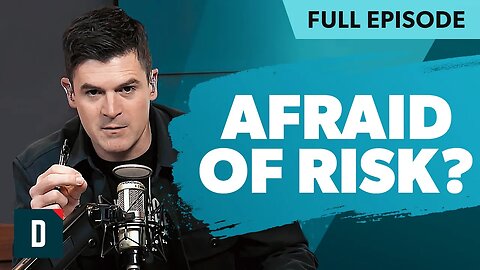 Is the Fear of Risk Holding You Back? (Watch This)