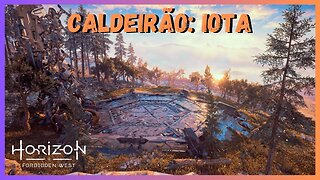 CALDEIRÃO IOTA - Horizon Forbidden West Legendado em Português