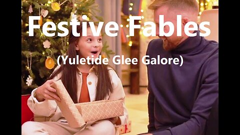 Festive Fables: Yuletide Glee Galore