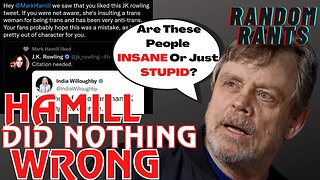 Random Rants: ATTACK OF THE WOKES! Mark Hamill Get BACKLASH For Liking A Harmless JK Rowling Tweet!