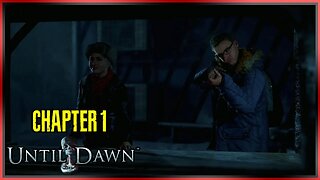 Until Dawn | Chapter 1 Playthrough - With Commentary