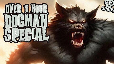 "I Saw How Dogman REALLY Lives!" Four Complete Stories!
