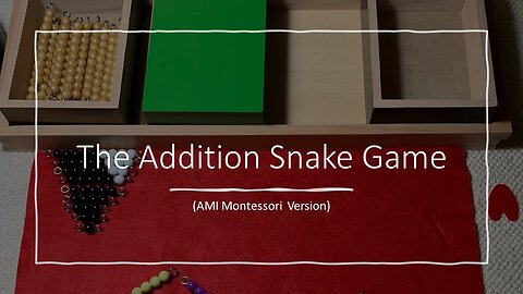 The Addition Snake Game (AMI Montessori Version) + How To Teach Math Combinations of 10