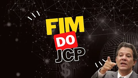 JCP: o que são, como funcionam e por que podem acabar em 2024