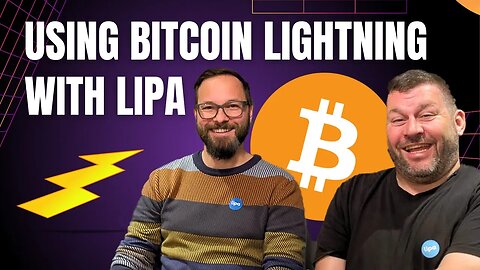Using Bitcoin Lightning with Lipa: Interview w/the Co-Founders