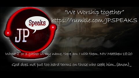 We Worship Together /w JP Speaks 05/20/2024