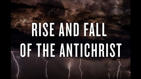 How The Antichrist Rises to Power (Rise of The Antichrist Movie)