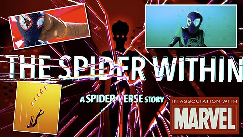 THE SPIDER WITHIN: A SPIDER-VERSE STORY [4K UHD] Official Short Film