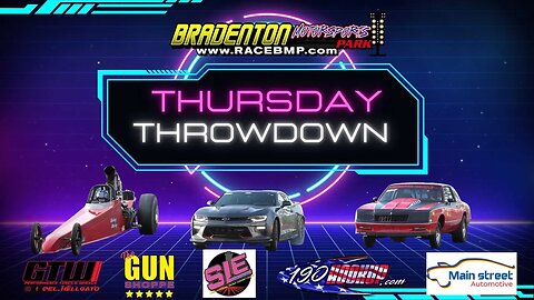 LIVE: Drag Racing - Thursday Throwdown Test N Tune @bradentonmotorsportspark2637 10.19.23