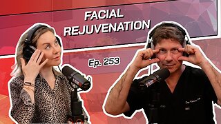 Total Facial Rejuvenation On The Beverly Hills Plastic Surgery Podcast with Dr. Jay Calvert