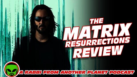The Matrix Resurrections Starring Keanu Reeves and Carrie Anne Moss Review