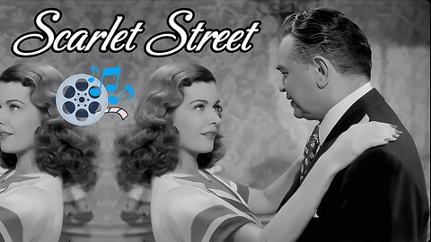 Scarlet Street -1945 (UHD) | by Fritz Lang: starring Joan Bennett & Edward G. Robinson