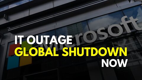 IT outage | Global Shutdown Now | Microsoft | Airlines | Banks #latestnewsupdate