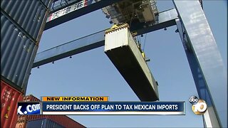 President backs off plan to tax Mexican imports