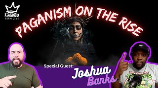 The Rise of Paganism: The conversation continues with Joshua Banks