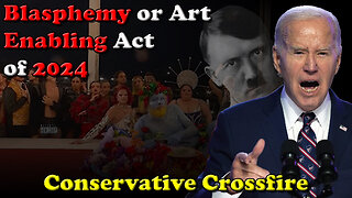 Blasphemy or Art Enabling Act of 2024 - Conservative Crossfire