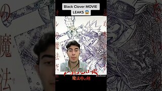 Black Clover MOVIE LEAKS😱