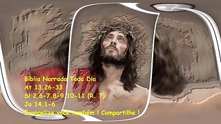 Todos vós que temeis a Deus - Atos dos Apostolos 13,26-33 - Salmos 2 - Joao 14,1-6