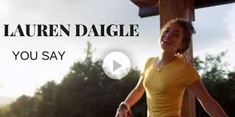 Lauren Daigle - You Say (Official Music Video)