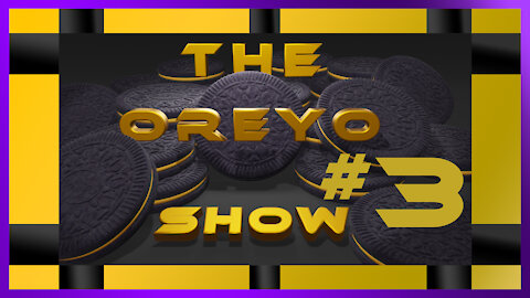 The Oreyo Show - Episode #3