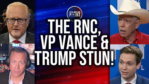 FlashPoint: The RNC, VP Vance & Trump Stun! (7/15/24)