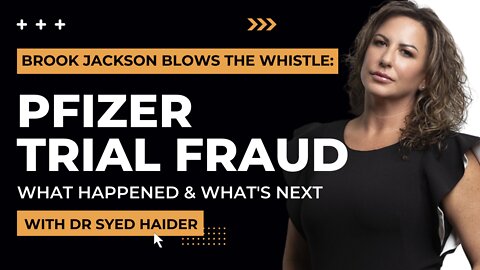 BROOK JACKSON PFIZER WHISTLEBLOWER