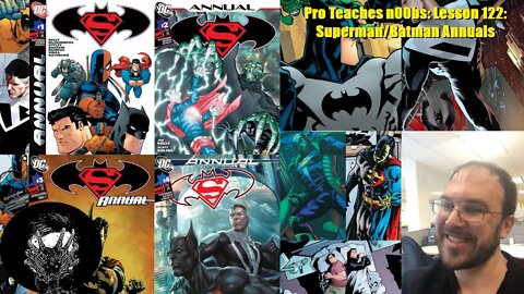 Pro Teaches n00bs: Lesson 122: Superman/Batman Annuals