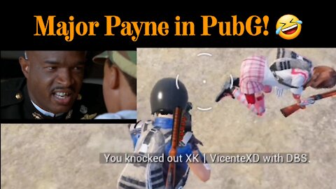 Major Payne in PubG Mobile!!!