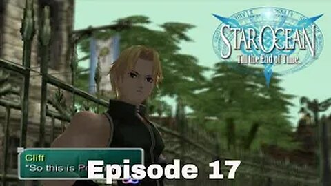 Star Ocean: Till The End Of Time Episode 17 Town of Peterny