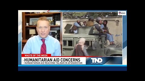 "Waste Of The Week" on The National Desk: Taxpayer Dollars Used for Afghan Humanitarian Aid