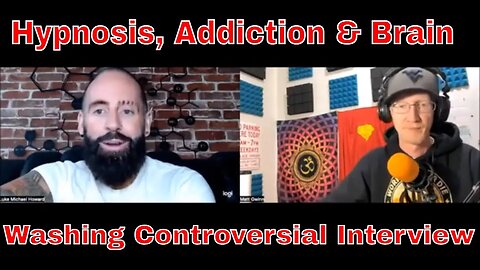 Hypnosis, Addiction & Brain Washing Controversial Interview!