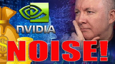 STAY Invested NO NOISE - Nvidia TECH BOUNCE - Martyn Lucas Investor