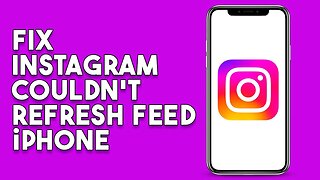 How To Fix Instagram Couldn't Refresh Feed Iphone (Easy)