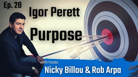 The Sovereign Man Podcast: Igor Perett - Purpose