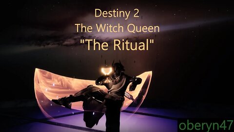 Solo Legendary Campaign [Destiny 2 The Witch Queen] "The Ritual"