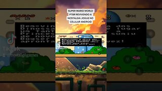 Super Mário World PTBR Android revivendo a nostalgia jogos de infância, jogue no seu celular Android