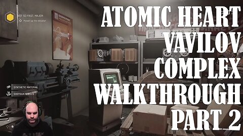 The Vavilov Complex - Atomic Heart Walkthrough Part 2