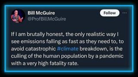 London Climate Professor Calls For ‘Culling Of Human Population By Pandemic With High Kill Rate!!