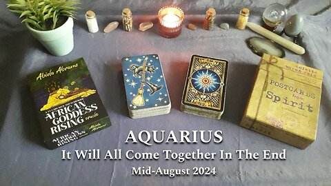 AQUARIUS - It Will All Come Together In The End (And, who's Lorraine?) - Mid-August 2024