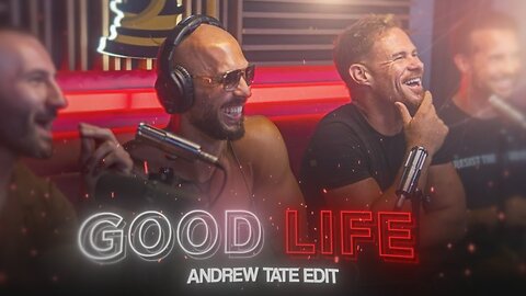 GOOD LIFE - Andrew Tate Edit