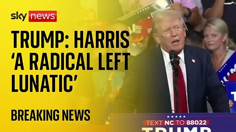 Trump: Kamala Harris is 'a radical left lunatic'| N-Now ✅
