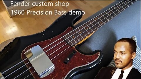 2022 Fender custom shop 1960 Precision bass demo