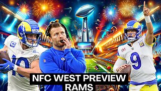 Sean McVay's Rams Ready to Return to the Super Bowl | NFC West 2024 Preview