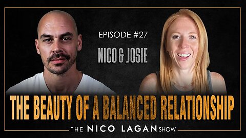 The Beauty of a Balanced Relationship | The Nico Lagan Show