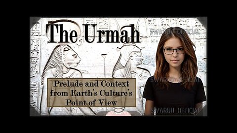 L’Urmah, partie 1, prélude et contexte du point de vue de la culture terrestre. 🐯 🦁 🐈