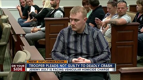 Trooper Jeremy Ault pleads not guilty to dedly crash