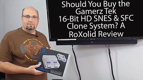 RoXolid Review - Is the Gamerz Tek 16 Bit HD Entertainment System SNES & SFC Clone Console Any Good?