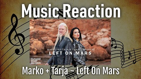 Music Reaction - Marko + Tarja - Left On Mars