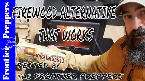 FIREWOOD ALTERNATIVE THAT WORKS - TESTED by the FRONTIER PREPPERS